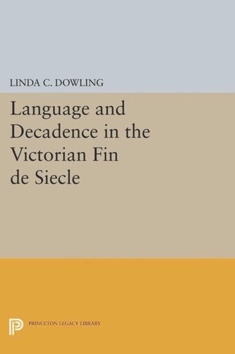 Language and Decadence in the Victorian Fin de Siecle