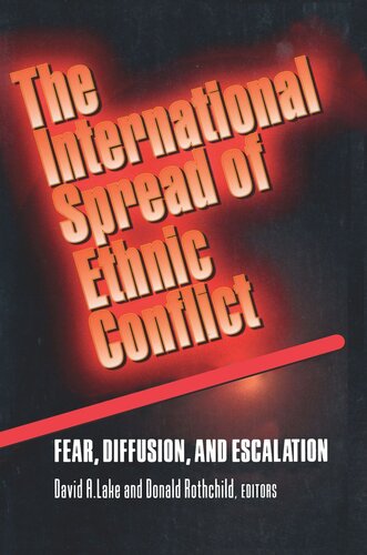 The International Spread of Ethnic Conflict: Fear, Diffusion, and Escalation