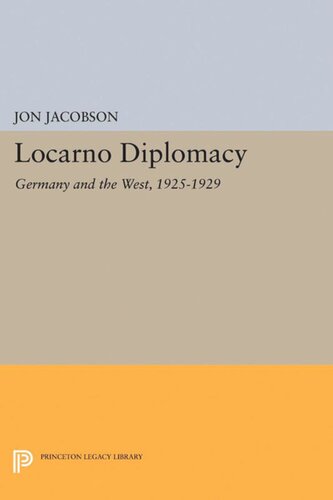 Locarno Diplomacy: Germany and the West, 1925-1929