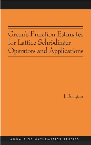 Green's Function Estimates for Lattice Schrödinger Operators and Applications. (AM-158)