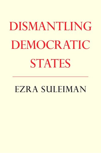 Dismantling Democratic States