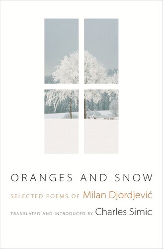 Oranges and Snow: Selected Poems of Milan Djordjević