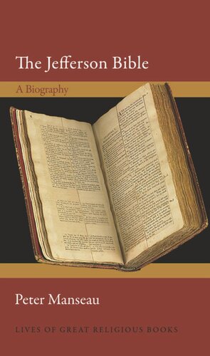 The Jefferson Bible: A Biography