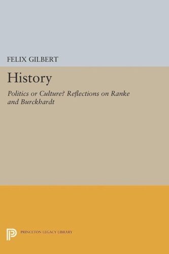 History: Politics or Culture? Reflections on Ranke and Burckhardt