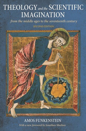 Theology and the Scientific Imagination: From the Middle Ages to the Seventeenth Century, Second Edition