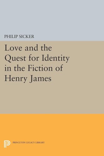 Love and the Quest for Identity in the Fiction of Henry James