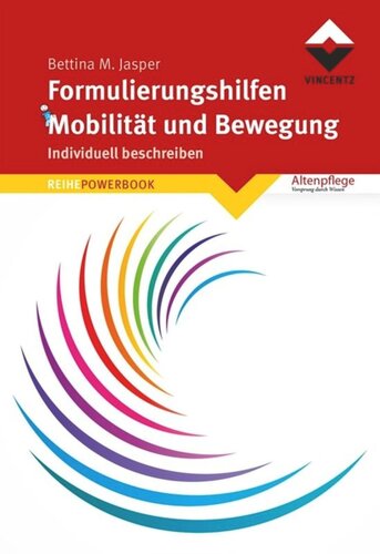 Formulierungshilfen Mobilität und Bewegung: Individuell beschreiben