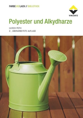 Polyester und Alkydharze: Grundlagen und Anwendungen