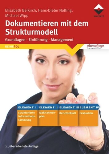 Dokumentieren mit dem Strukturmodell: Grundlagen - Einführung - Management