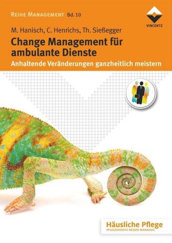 Change Management für ambulante Dienste: Anhaltende Veränderungen ganzheitlich meistern