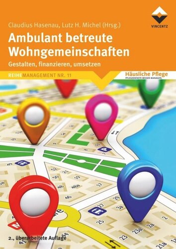 Ambulant betreute Wohngmeinschaften: Gestalten, finanzieren, umsetzen