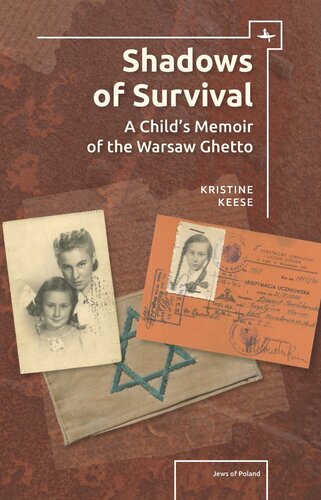 Shadows of Survival: A Child’s Memoir of the Warsaw Ghetto