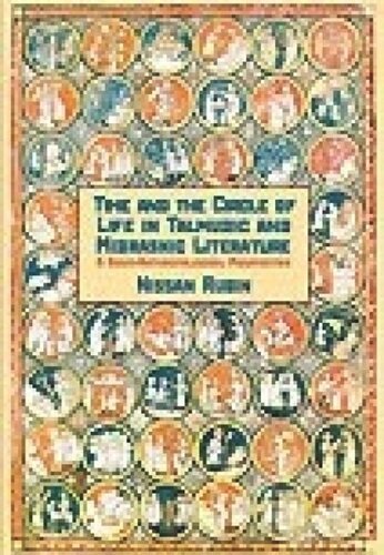 Time and Life Cycle in Talmud and Midrash: Socio-Anthropological Perspectives