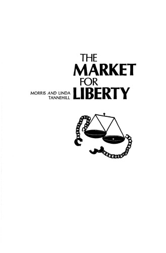 The Market for Liberty: 40th Anniversary Facsimile Edition