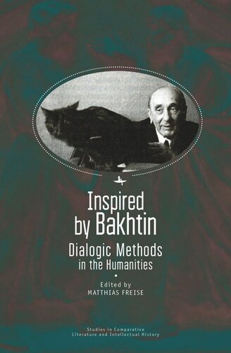 Inspired by Bakhtin: Dialogic Methods in the Humanities