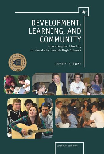 Development, Learning, and Community: Educating for Identity in Pluralistic Jewish High Schools