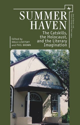 Summer Haven: The Catskills, the Holocaust, and the Literary Imagination