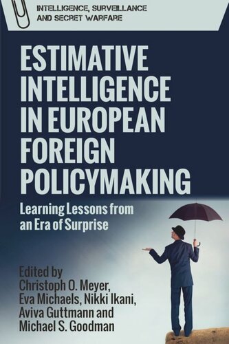 Estimative Intelligence in European Foreign Policymaking: Learning Lessons from an Era of Surprise