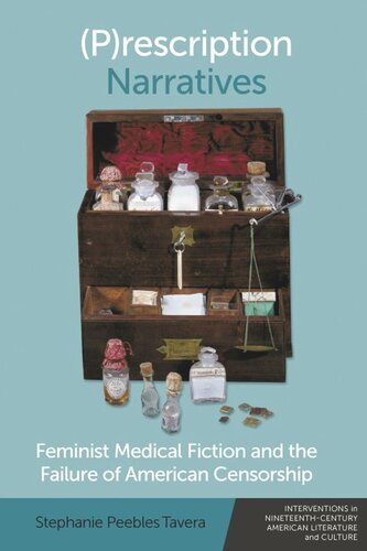 (P)rescription Narratives: Feminist Medical Fiction and the Failure of American Censorship