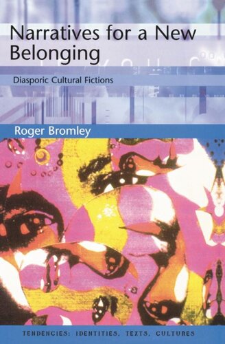 Narratives for a New Belonging: Diasporic Cultural Fictions