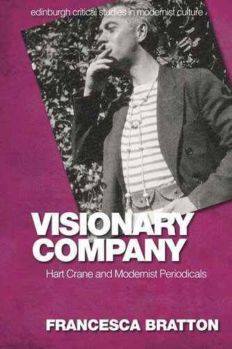 Visionary Company: Hart Crane and Modernist Periodicals