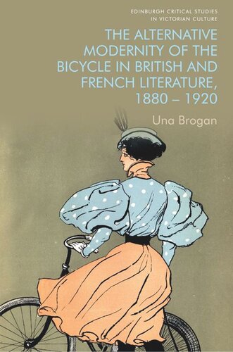 The Alternative Modernity of the Bicycle in British and French Literature, 1880–1920