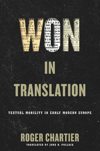 Won in Translation: Textual Mobility in Early Modern Europe