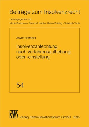 Insolvenzanfechtung nach Verfahrensaufhebung oder -einstellung