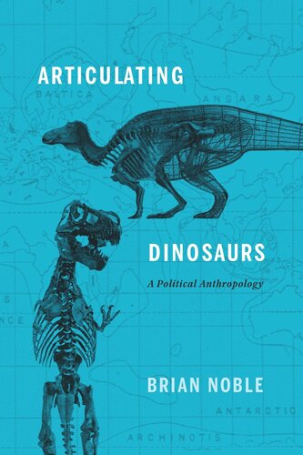 Articulating Dinosaurs: A Political Anthropology