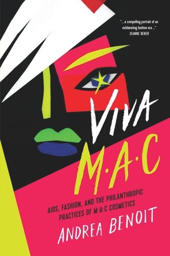 VIVA MAC: AIDS, Fashion, and the Philanthropic Practices of MAC Cosmetics