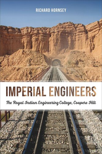 Imperial Engineers: The Royal Indian Engineering College, Coopers Hill