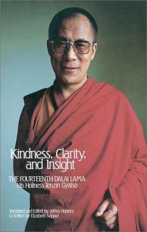 Kindness, Clarity, and Insight: The Fourteenth Dalai Lama, His Holiness Tenzin Gyatso