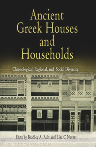 Ancient Greek Houses and Households: Chronological, Regional, and Social Diversity