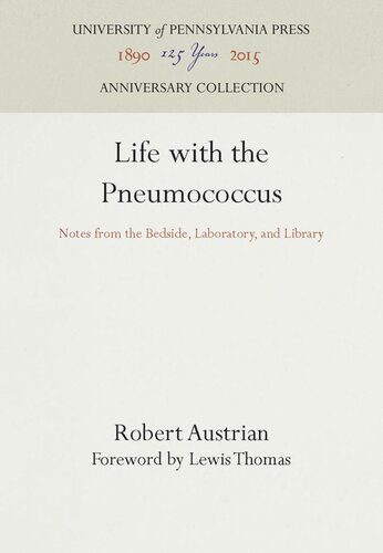 Life with the Pneumococcus: Notes from the Bedside, Laboratory, and Library