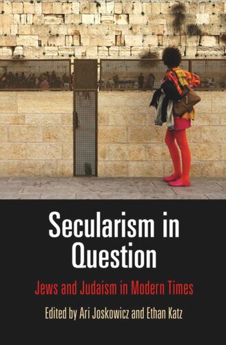 Secularism in Question: Jews and Judaism in Modern Times