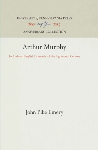 Arthur Murphy: An Eminent English Dramatist of the Eighteenth Century