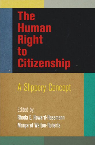 The Human Right to Citizenship: A Slippery Concept