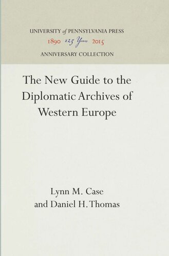 The New Guide to the Diplomatic Archives of Western Europe