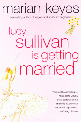 Lucy Sullivan Is Getting Married