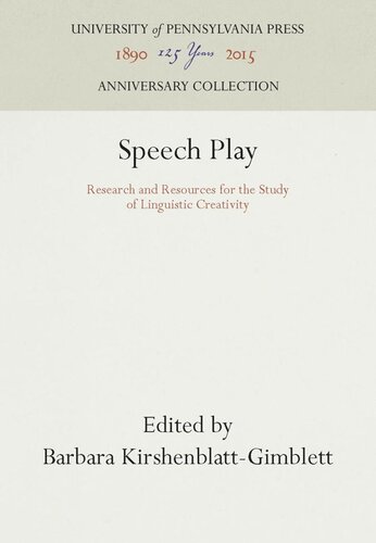 Speech Play: Research and Resources for the Study of Linguistic Creativity