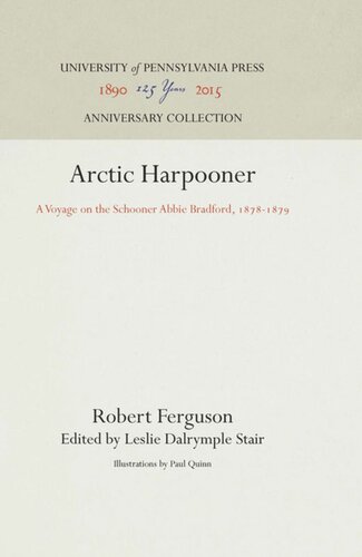 Arctic Harpooner: A Voyage on the Schooner Abbie Bradford, 1878-1879