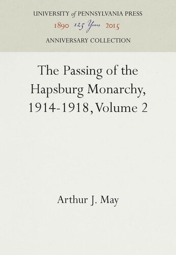 The Passing of the Hapsburg Monarchy, 1914-1918, Volume 2