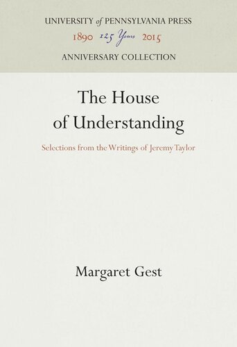 The House of Understanding: Selections from the Writings of Jeremy Taylor