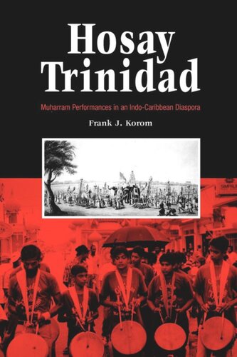 Hosay Trinidad: Muharram Performances in an Indo-Caribbean Diaspora