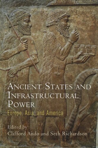 Ancient States and Infrastructural Power: Europe, Asia, and America