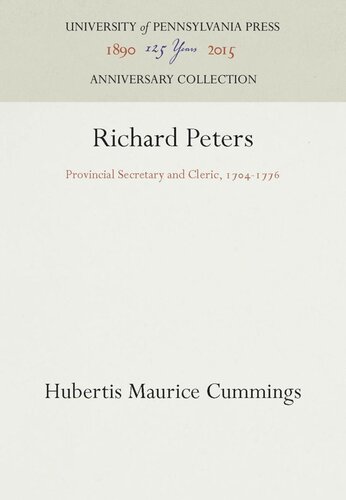 Richard Peters: Provincial Secretary and Cleric, 174-1776