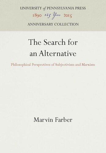 The Search for an Alternative: Philosophical Perspectives of Subjectivism and Marxism