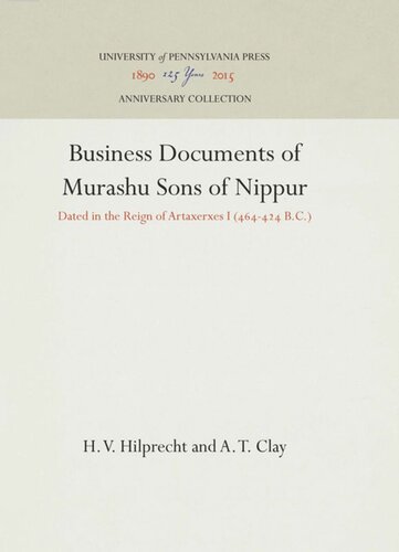 Business Documents of Murashu Sons of Nippur: Dated in the Reign of Artaxerxes I (464-424 B.C.)