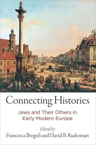 Connecting Histories: Jews and Their Others in Early Modern Europe