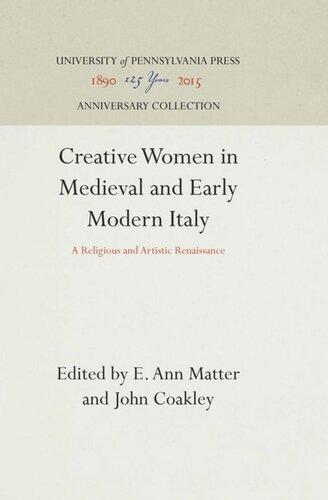 Creative Women in Medieval and Early Modern Italy: A Religious and Artistic Renaissance